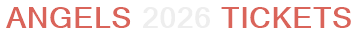 Angels 2026 Tickets